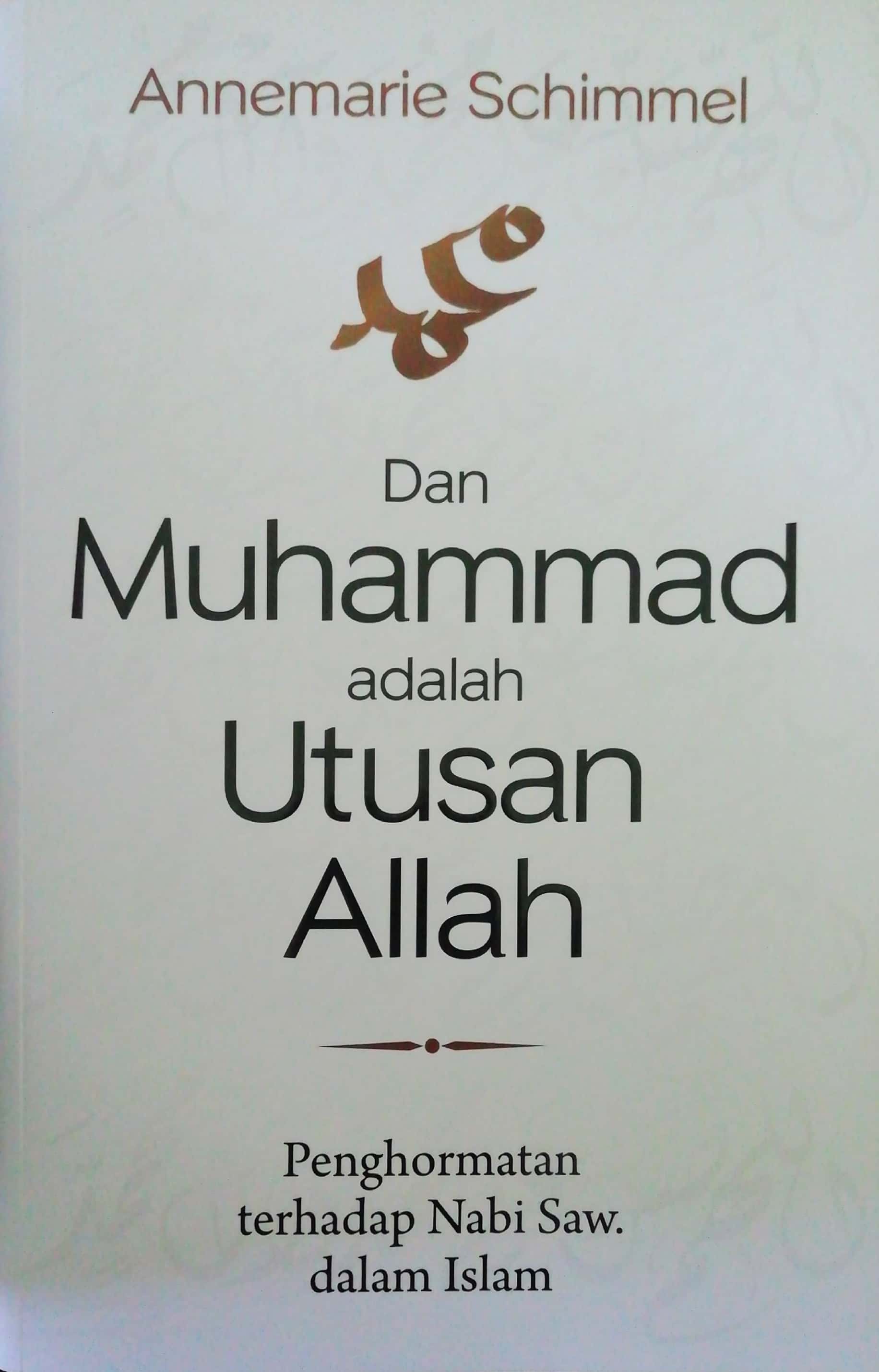 Dan Muhammad adalah Utusan Allah