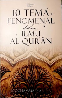 10 Tema Fenomenal dalam Ilmu Al-Qur'an