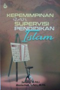 Kepemimpinan Dan Supervisi Pendidikan Islam