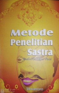 Metode Penelitian Sastra: Analisis Struktur Puisi