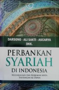 Perbankan Syariah Di Indonesia: Kelembagaan dan Kebijakan serta Tantangan ke Depan